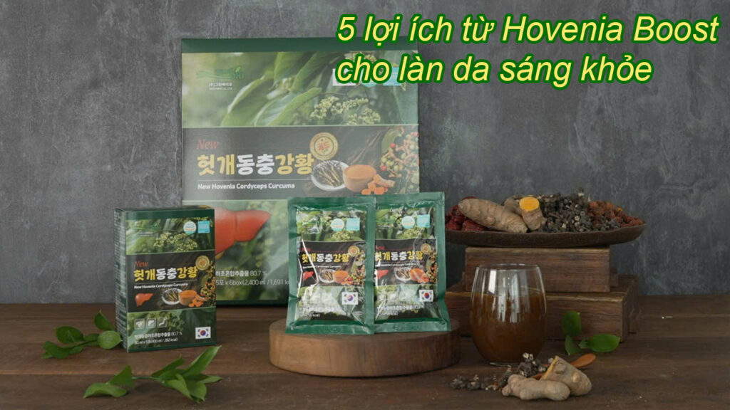 5 Lợi ích Từ Hovenia Boost Cho Làn Da Sáng Khỏe